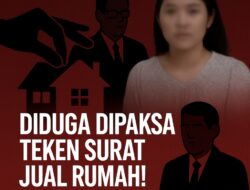 Korban KDRT Dikepung 9 Orang, Dipaksa Tandatangan Rumah yang Tak ‎Pernah Ia Jual